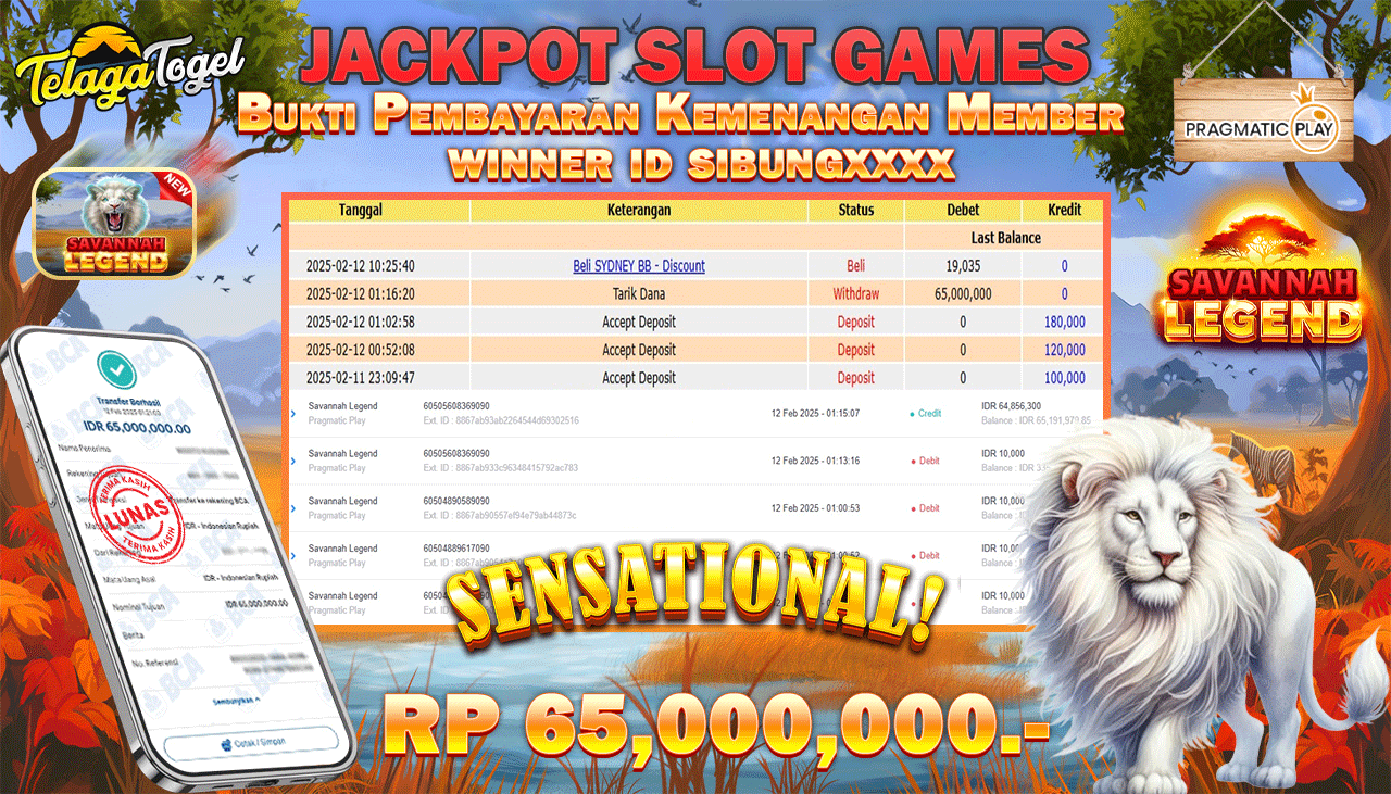 TELAGATOGEL JACKPOT SLOT SAVANNAH LEGEND Rp 65,000,000 ,- LUNAS