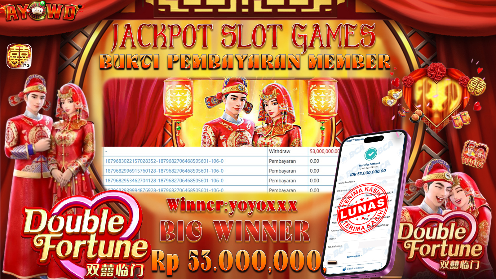 AYOWD JACKPOT SLOT GAMES PG-DOUBLE FORTUNE Rp 53,000,000,- LUNAS