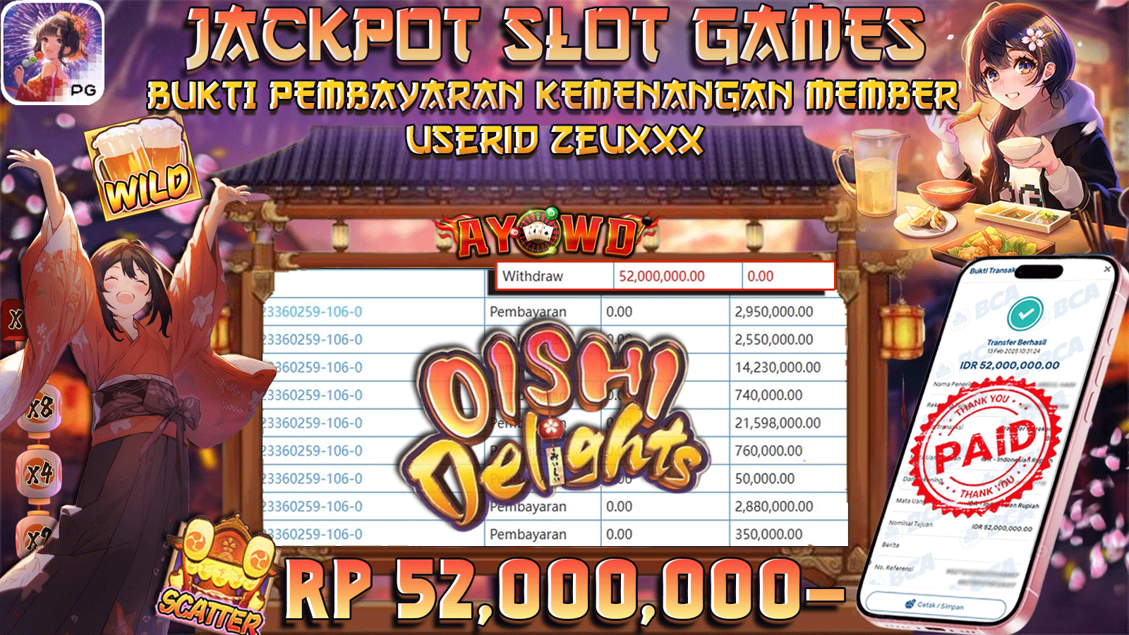 AYOWD JACKPOT SLOT GAMES PG-OISHI DELIGHTS Rp 52,000,000,- LUNAS