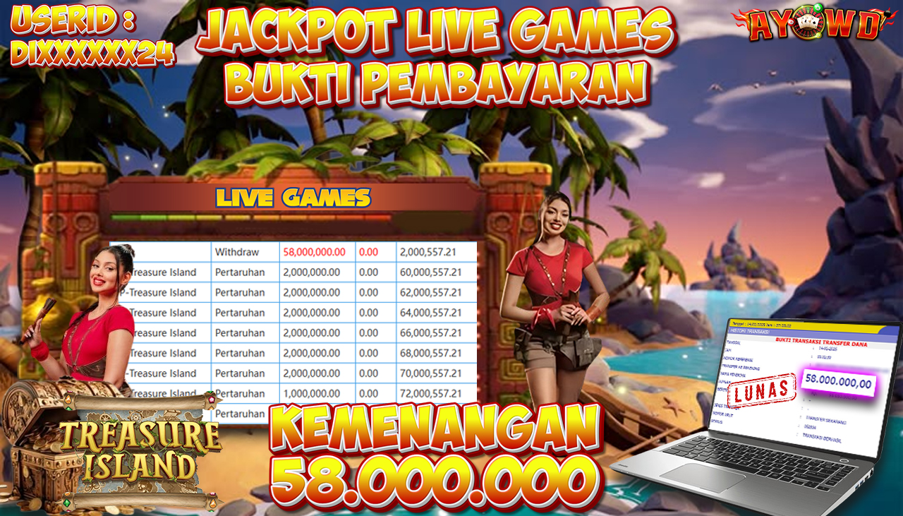 AYOWD JACKPOT LIVE GAMES PP-Treasure Island Rp 58,000,000,- LUNAS