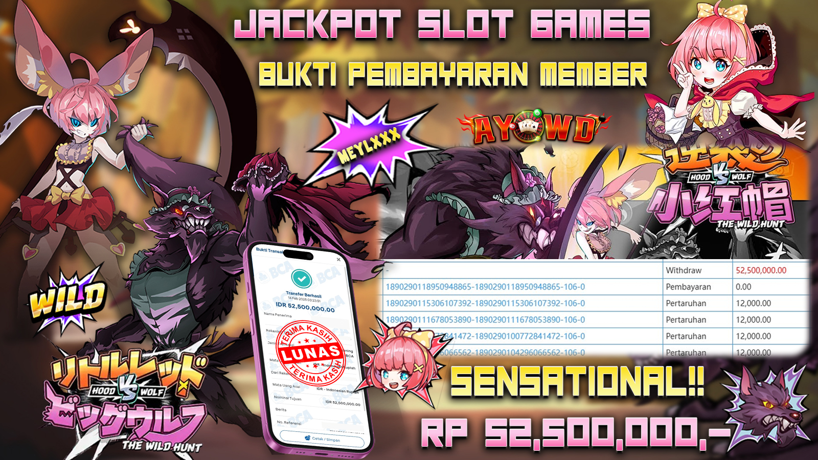 AYOWD JACKPOT SLOT GAMES PG-HOOD VS WOLF Rp 52,500,000,- LUNAS