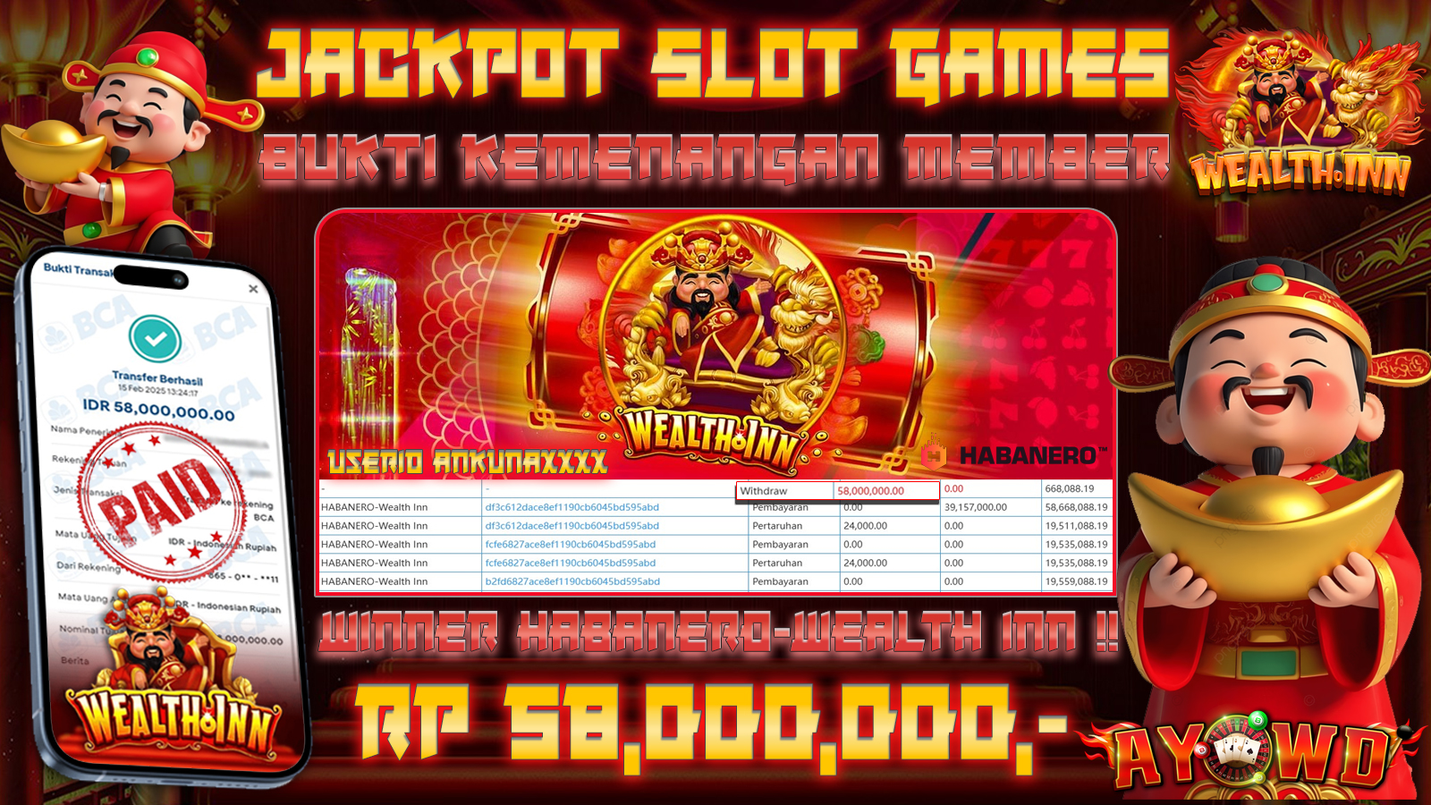 AYOWD JACKPOT SLOT GAMES HABANERO-WEALTH INN Rp 58,000,000,- LUNAS