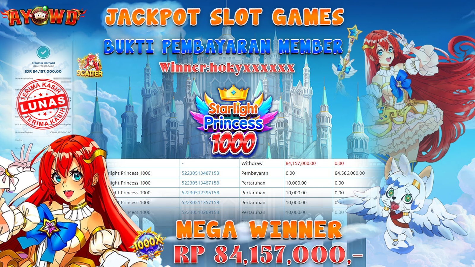 AYOWD JACKPOT SLOT GAMES PP-STARLIGHT PRINCESS 1000 Rp 84,157,000,- LUNAS