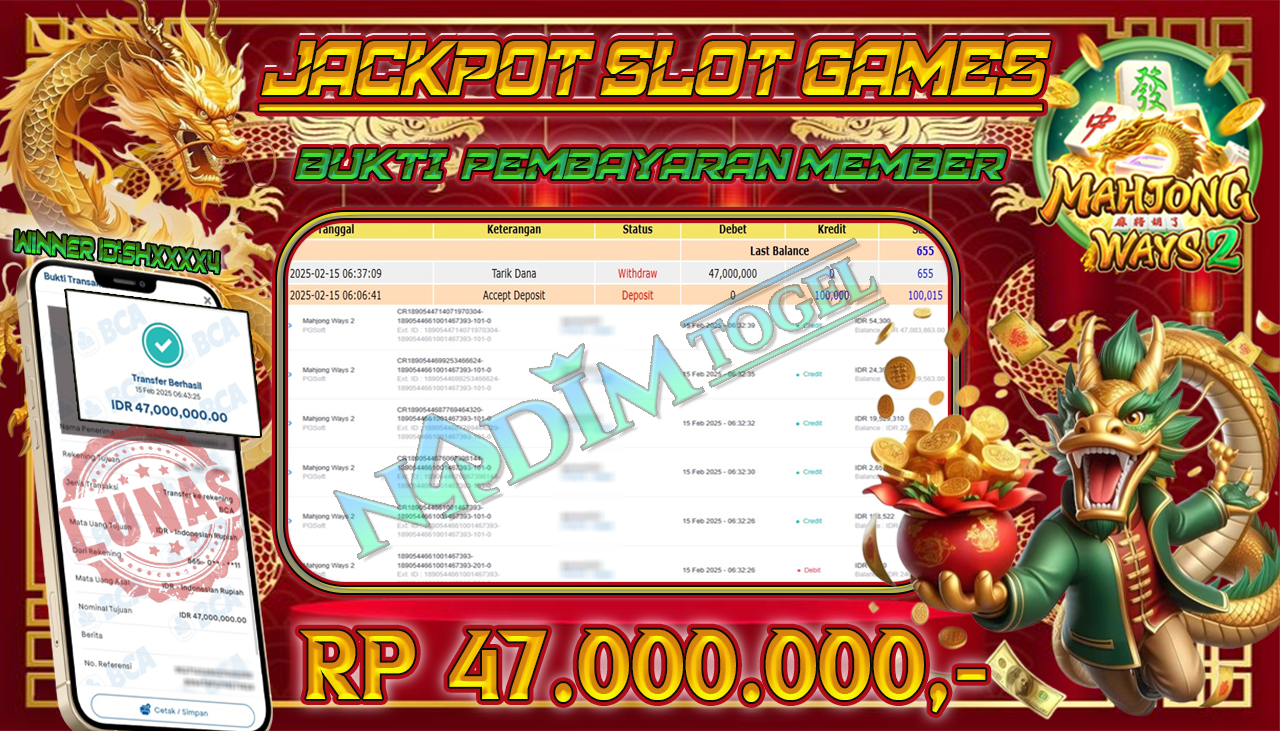 NADIMTOGEL JACKPOT SLOT MAHJONG WAYS 2  Rp 47,000,000,- LUNAS