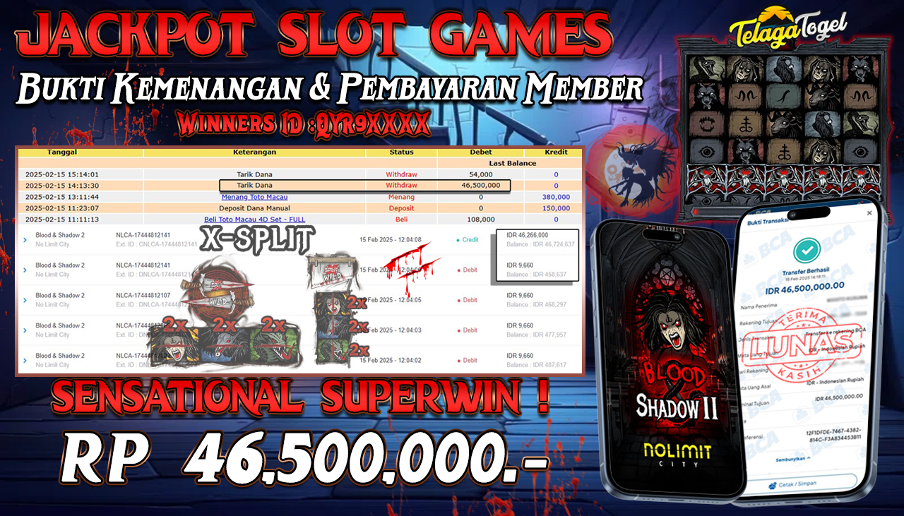 TELAGATOGEL JACKPOT SLOT BLOOD & SHADOW 2 Rp 46,500,000 ,- LUNAS