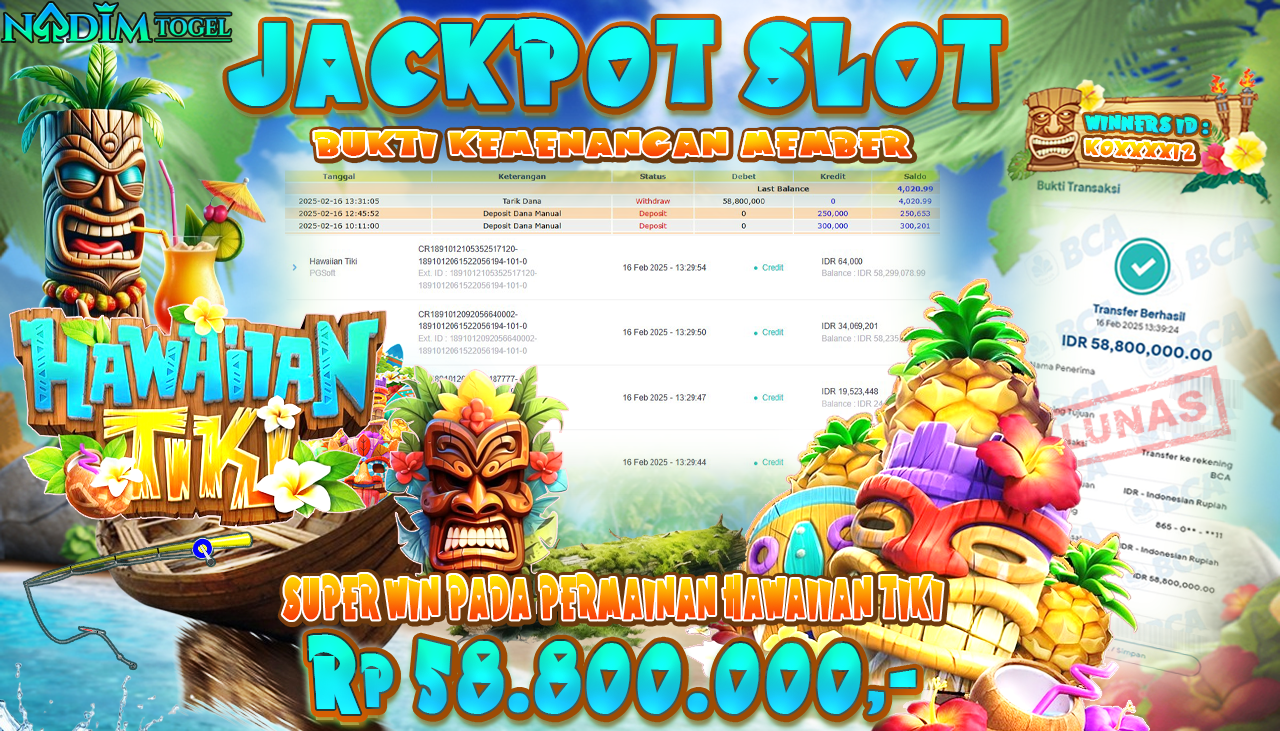 NADIMTOGEL JACKPOT SLOT HAWAIIN TIKI Rp 58,800,000,- LUNAS