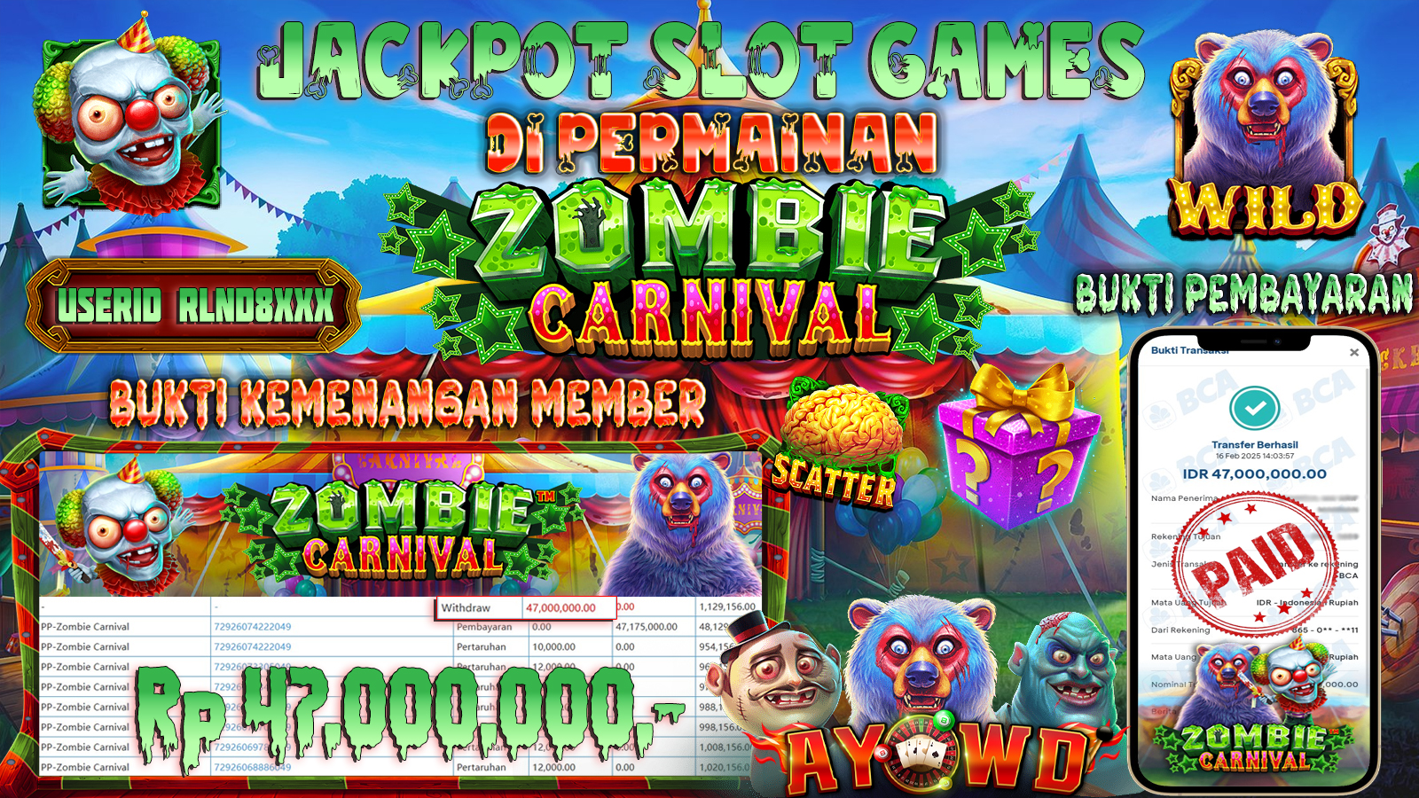 AYOWD JACKPOT SLOT GAMES PP-ZOMBIE CARNIVAL Rp 47,000,000,- LUNAS