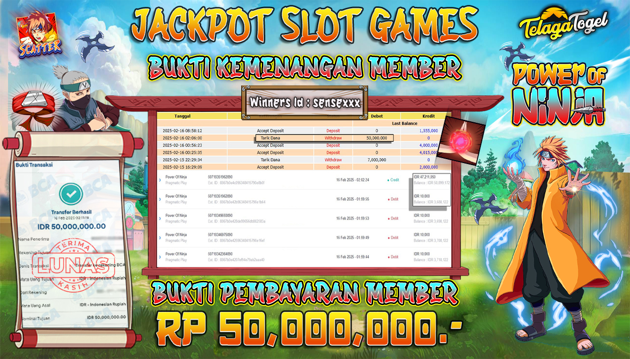 TELAGATOGEL JACKPOT SLOT  POWER OF NINJA Rp 50,000,000 ,- LUNAS