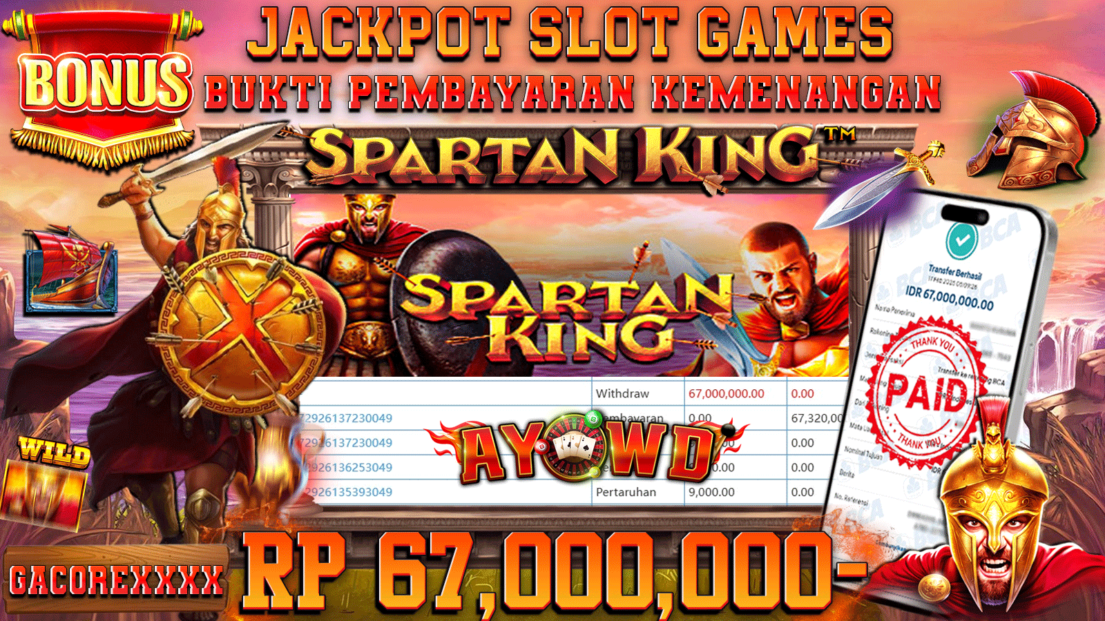 AYOWD JACKPOT SLOT GAMES PP-SPARTAN KING Rp 67,000,000,- LUNAS