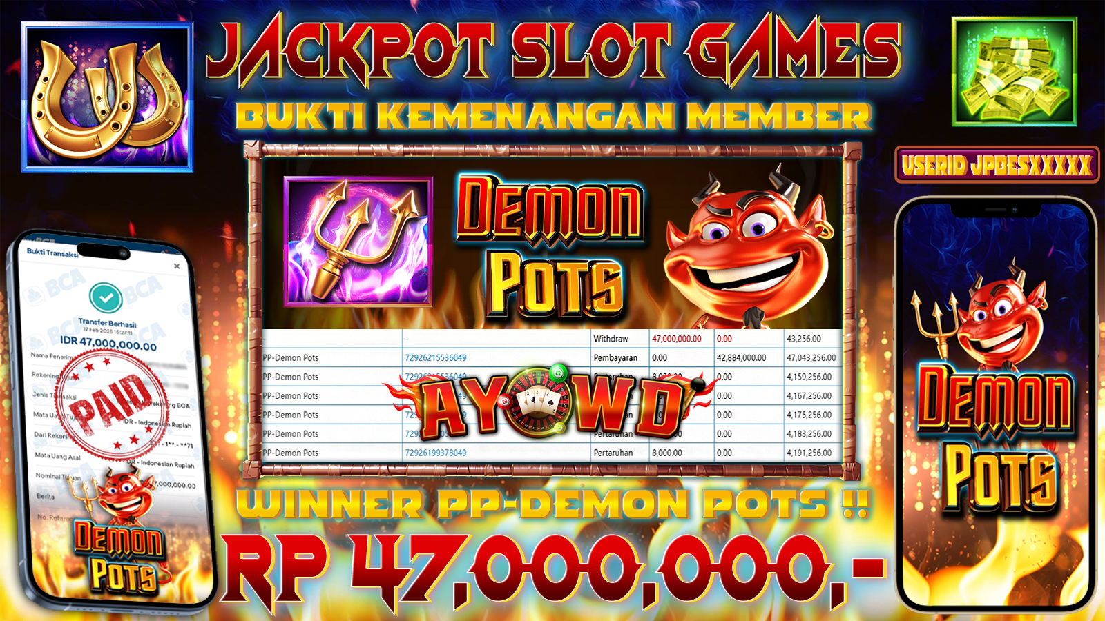 AYOWD JACKPOT SLOT GAMES PP-DEMON POTS Rp 47,000,000,- LUNAS