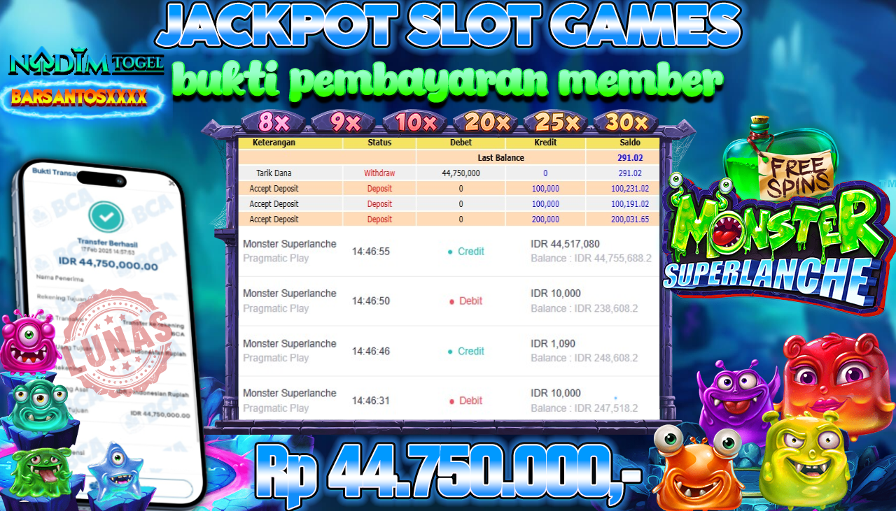 NADIMTOGEL JACKPOT SLOT MONSTER SUPERLANCHE Rp.44.750.000,- LUNAS