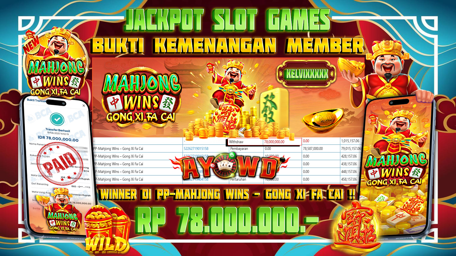 AYOWD JACKPOT SLOT GAMES PP-MAHJONG WINS - GONG XI FA CAI Rp 78,000,000,- LUNAS