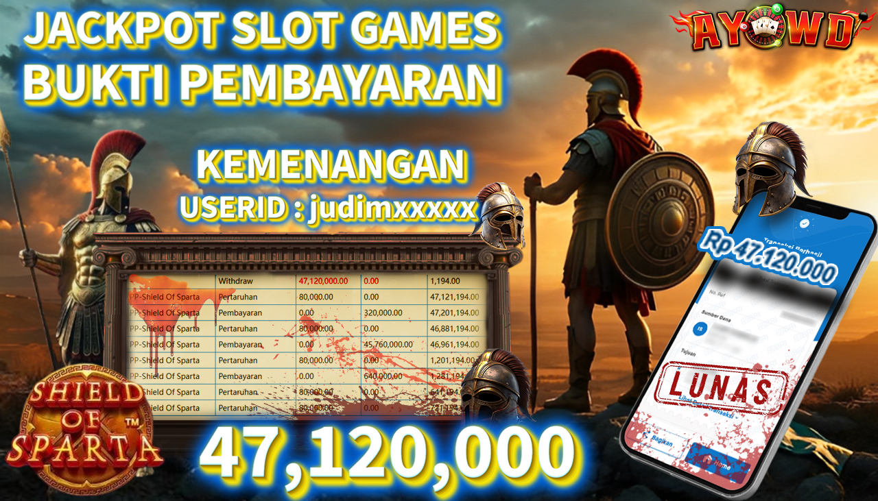AYOWD JACKPOT SLOT GAMES PP-Shield Of Sparta Rp 47,120,000,- LUNAS