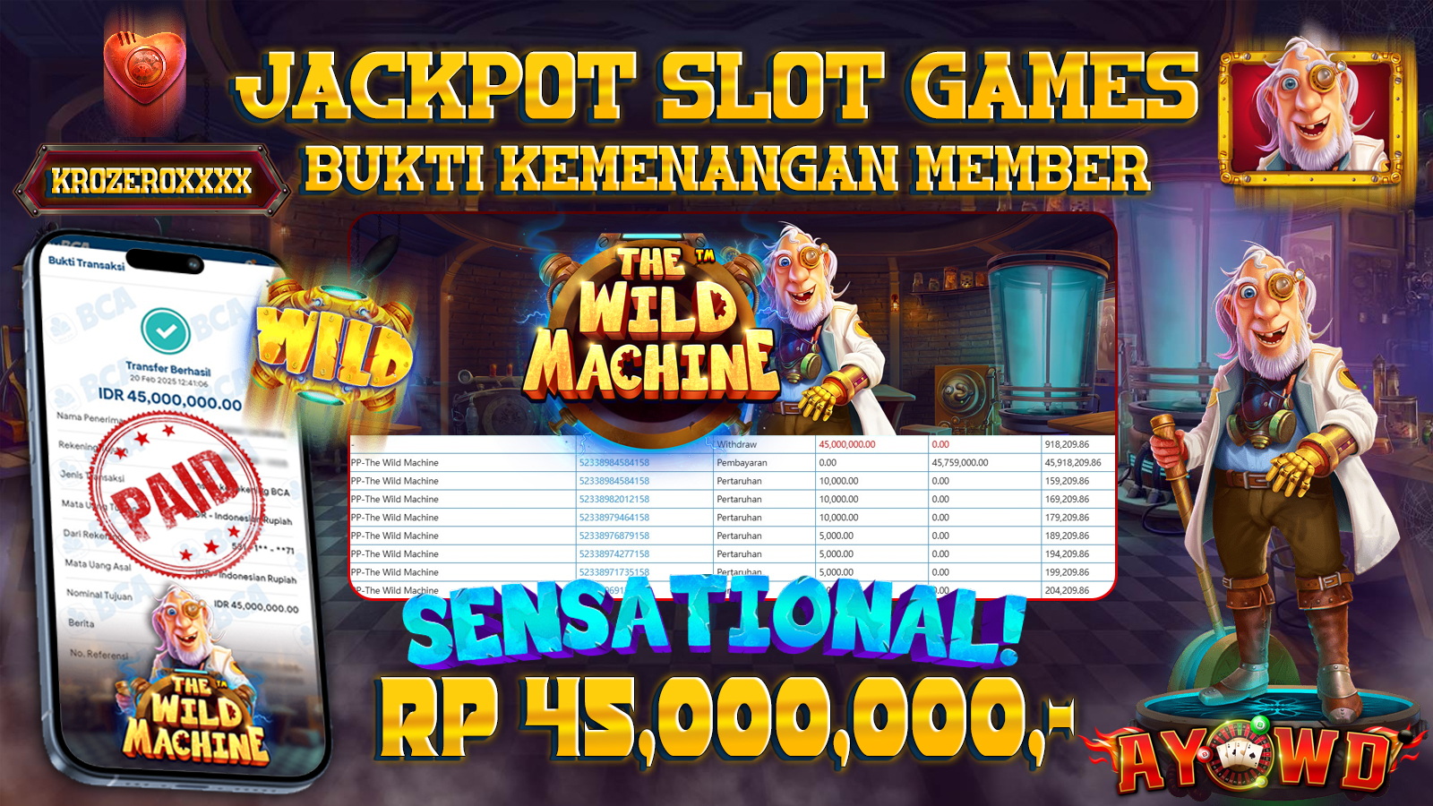 AYOWD JACKPOT SLOT GAMES PP-THE WILD MACHINE Rp 45,000,000,- LUNAS