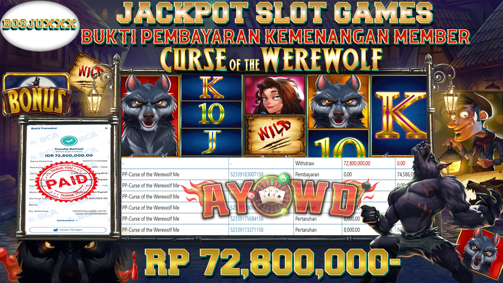 AYOWD JACKPOT SLOT GAMES PP-CURSE OF THE WEREWOLF ME Rp 72,800,000,- LUNAS