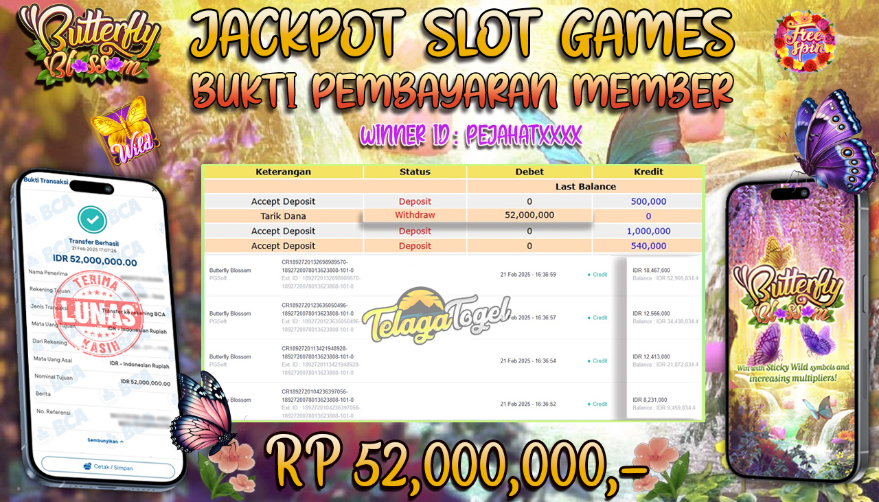 TELAGATOGEL JACKPOT SLOT BUTTERFLY BLOSSOM RP 52,000,000,- LUNAS