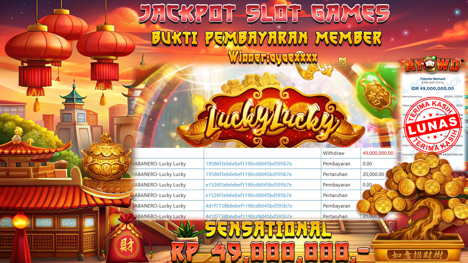 AYOWD JACKPOT SLOT GAMES HABANERO-LUCKY LUCKY Rp 49,000,000,- LUNAS