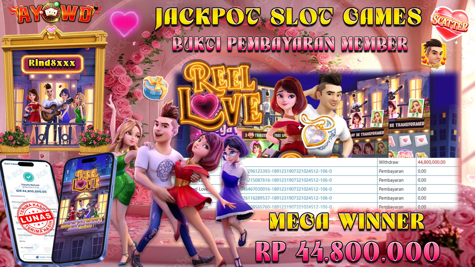 AYOWD JACKPOT SLOT GAMES PG-REEL LOVE  Rp 44,800,000,- LUNAS