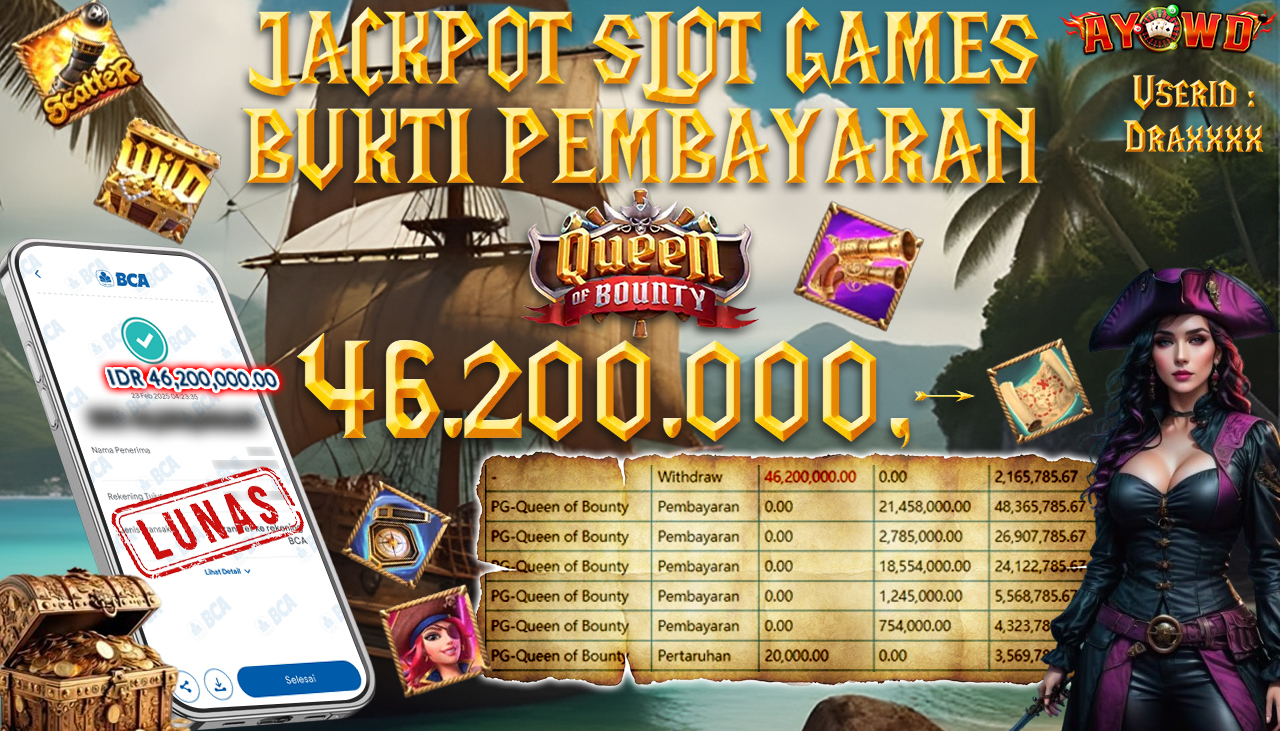 AYOWD JACKPOT SLOT GAMES PG-Queen of Bounty Rp 46,200,000,- LUNAS