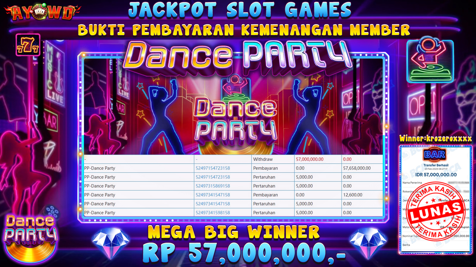 AYOWD JACKPOT SLOT GAMES PP-DANCE PARTY Rp 57,000,000,- LUNAS