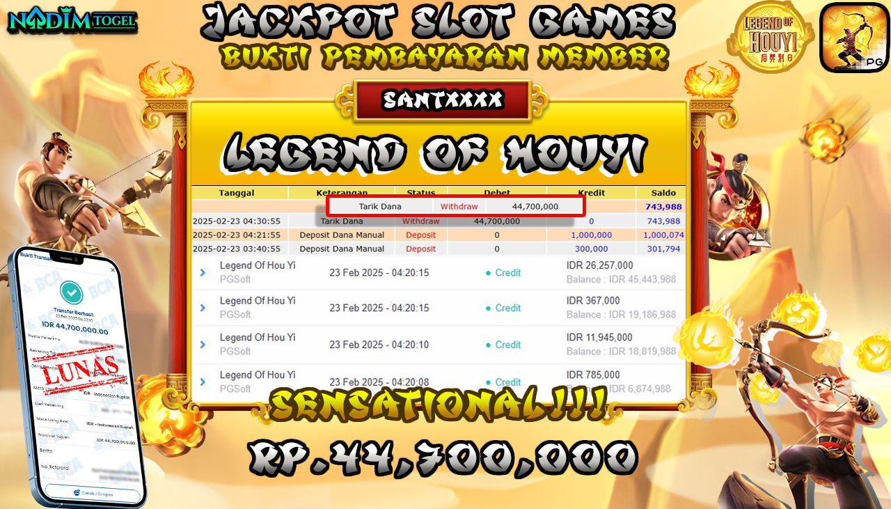 NADIMTOGEL JACKPOT SLOT LEGEND OF HOU YI Rp 44,700,000,- LUNAS
