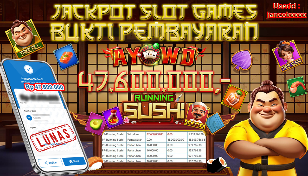 AYOWD JACKPOT SLOT GAMES PP-Running Sushi Rp 47,600,000,- LUNAS