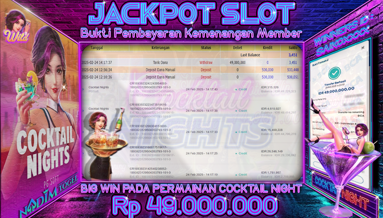 NADIMTOGEL JACKPOT SLOT COCKTAIL NIGHTS Rp 49.000.000,- LUNAS