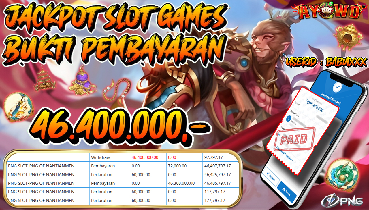AYOWD JACKPOT SLOT GAMES PNG SLOT-PNG OF NANTIANMEN Rp 46,400,000,- LUNAS