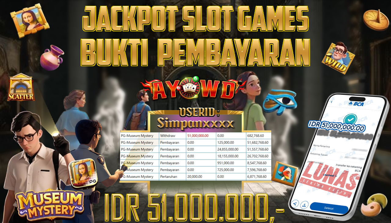 AYOWD JACKPOT SLOT GAMES PG-Museum Mystery Rp 51,000,000,- LUNAS