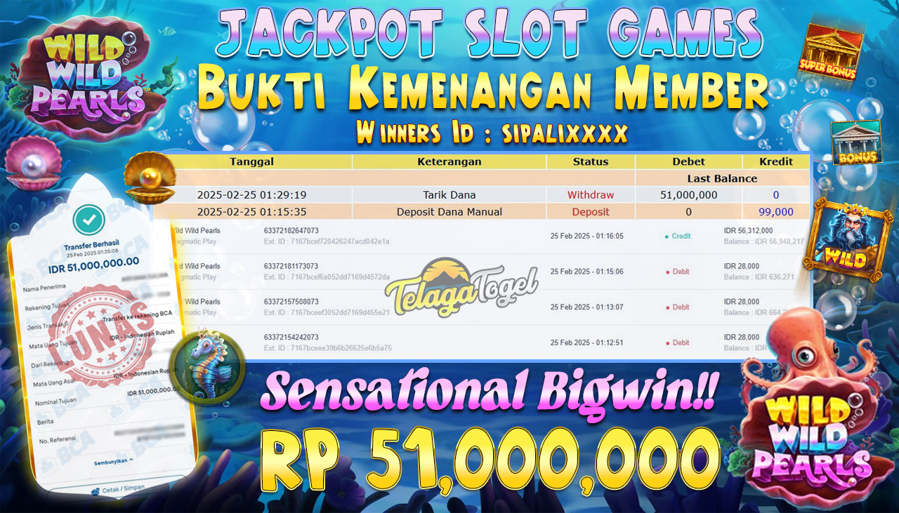 TELAGATOGEL JACKPOT SLOT WILD WILD PEARLS Rp 51,000,000 ,- LUNAS