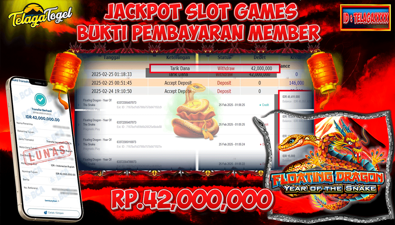 TELAGATOGEL JACKPOT SLOT FLOATING DRAGON YEAR OF THE SNAKE Rp 42,000,000 ,- LUNAS