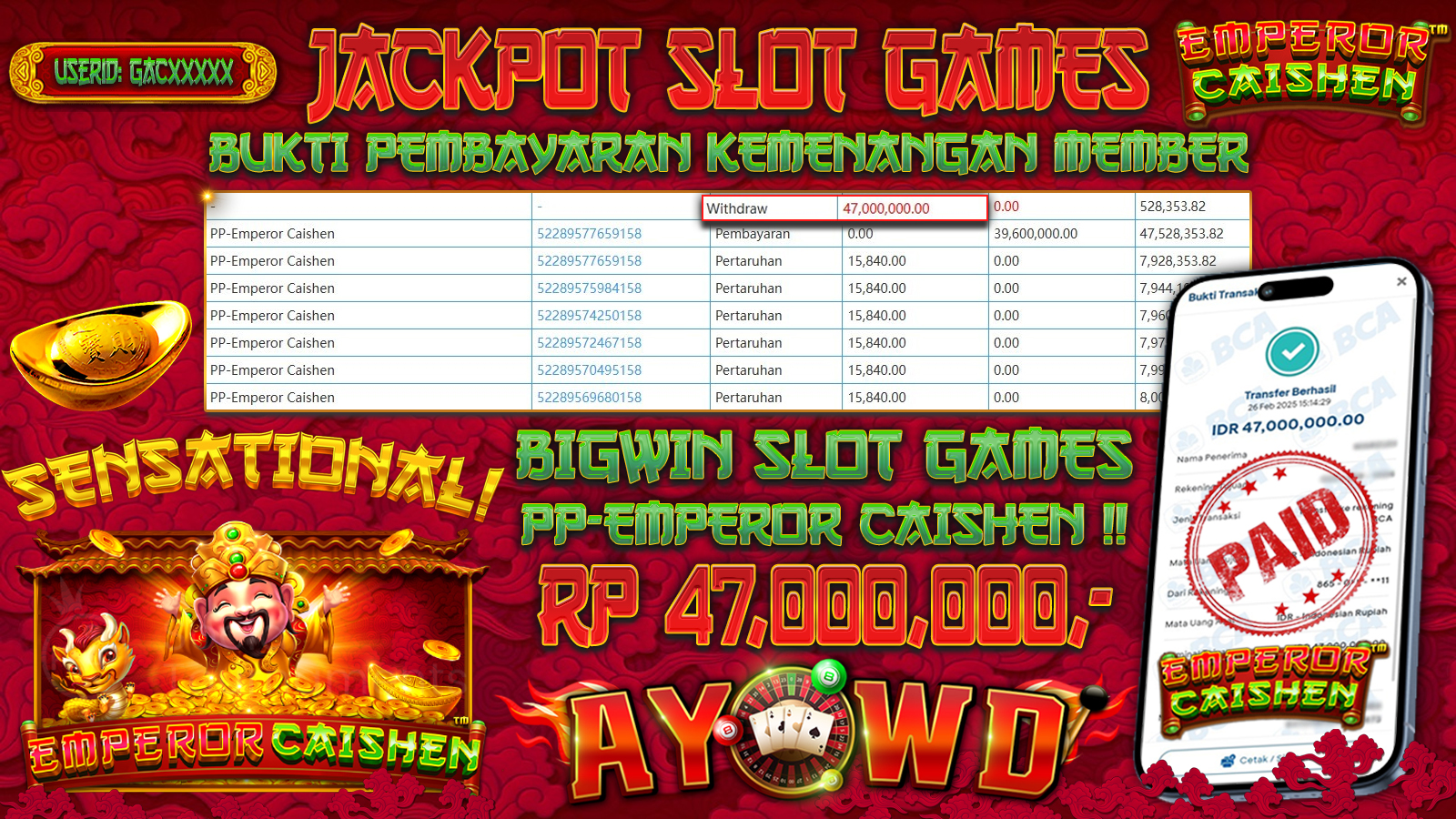 AYOWD JACKPOT SLOT GAMES PP-EMPEROR CAISHEN Rp 47,000,000,- LUNAS