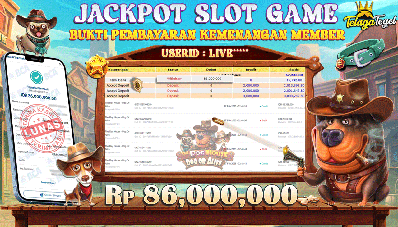 TELAGATOGEL JACKPOT SLOT THE DOG HOUSE - DOG OR ALIVE Rp 86,000,000 ,- LUNAS 
