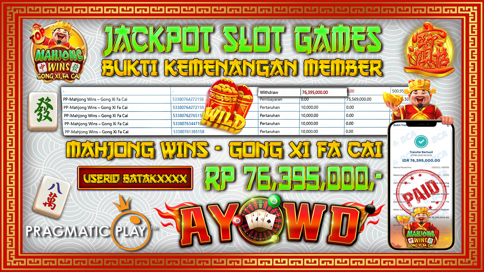 AYOWD JACKPOT SLOT GAMES PP-MAHJONG WINS - GONG XI FA CAI Rp 76,395,000,- LUNAS