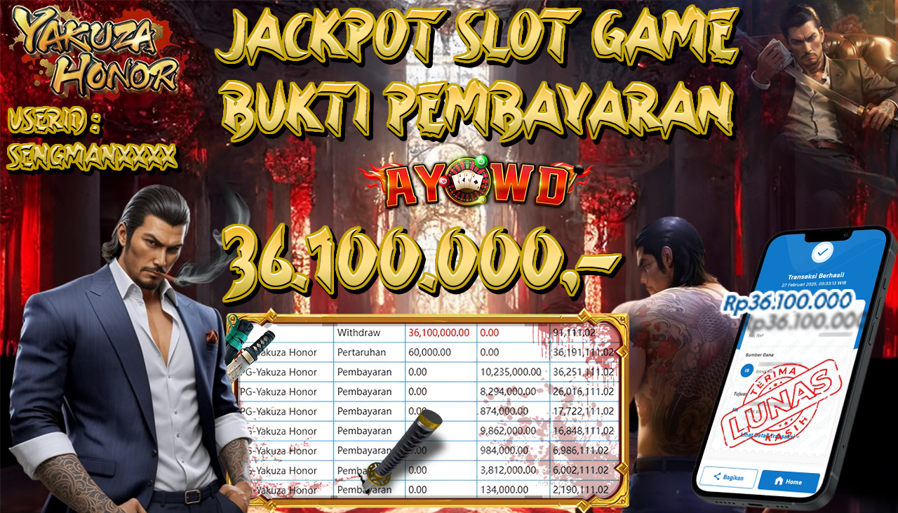AYOWD JACKPOT SLOT GAMES PG-Yakuza Honor Rp 36,100,000,- LUNAS