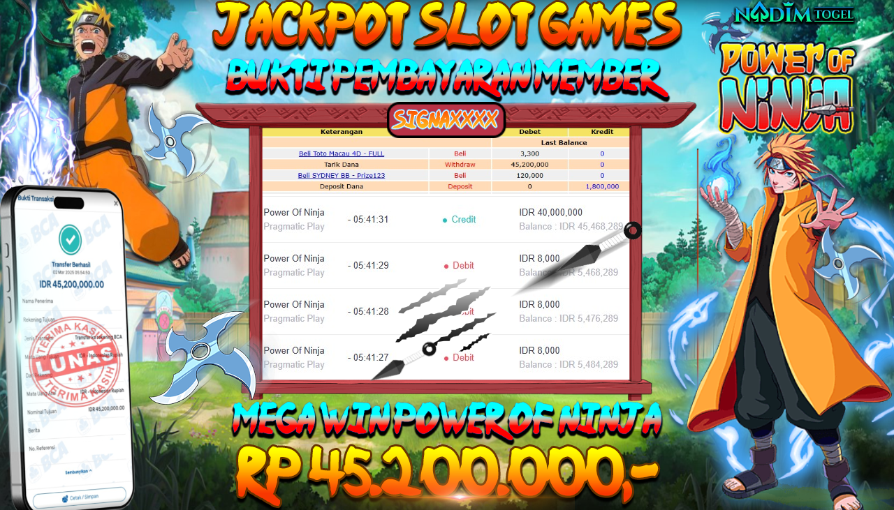 NADIMTOGEL JACKPOT SLOT POWER OF NINJA Rp.45.200.000,- LUNAS