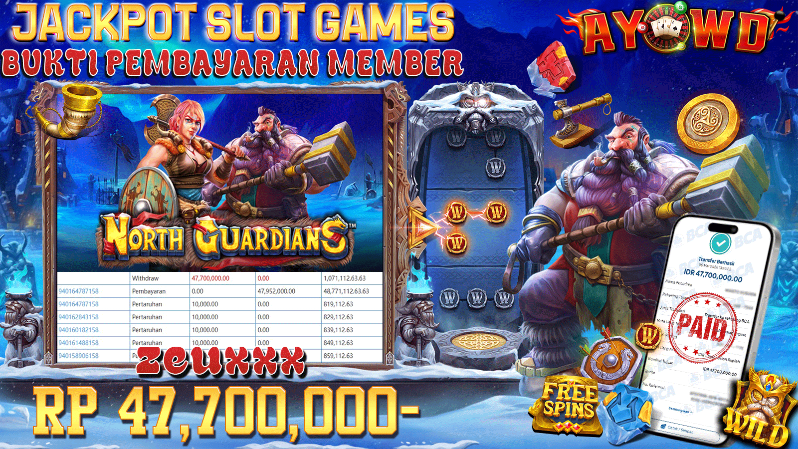 AYOWD JACKPOT SLOT GAMES PP-NORTH GUARDIANS Rp 47.700.000,- LUNAS