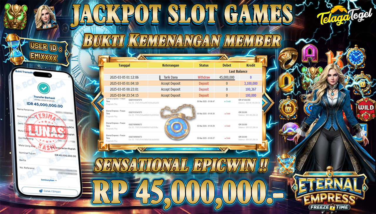 TELAGATOGEL JACKPOT SLOT ETERNAL EMPRESS - FREEZE TIME Rp 45,000,000,- LUNAS 