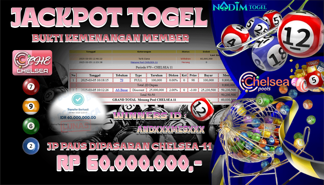 NADIMTOGEL JACKPOT TOGEL PASARAN CHELSEA-11 Rp 60.000.000,- LUNAS
