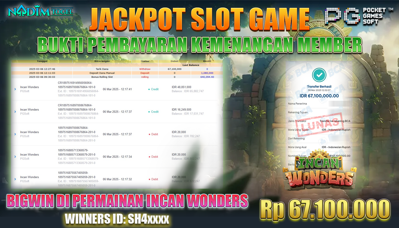 NADIMTOGEL JACKPOT SLOT INCAN WONDERS  Rp 67.100.000,- LUNAS
