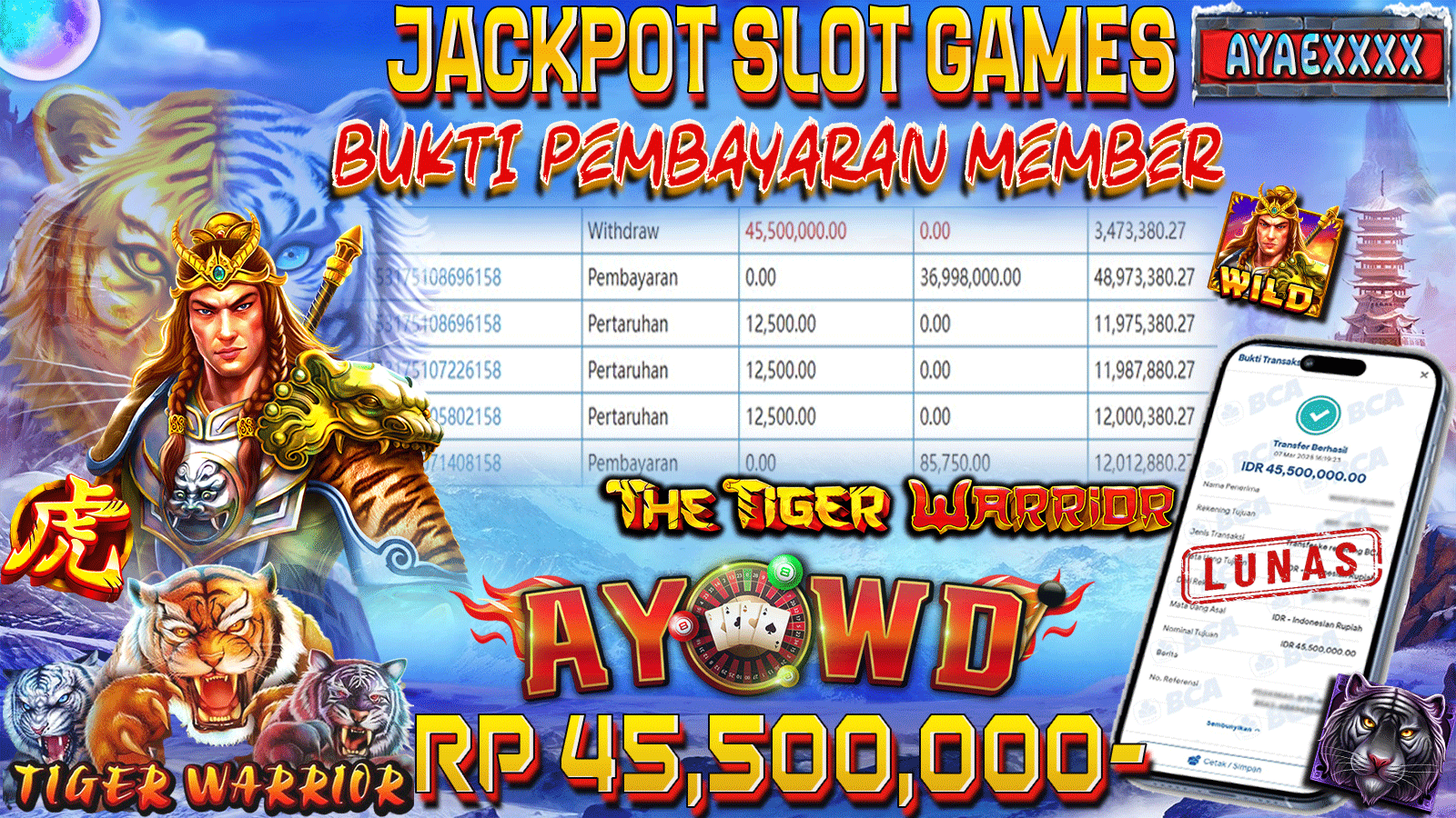 AYOWD JACKPOT SLOT GAMES PP-THE TIGER WARRIOR Rp 45.500.000,- LUNAS