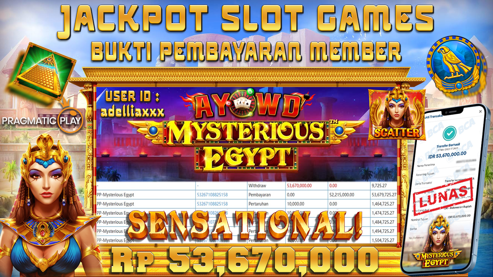 AYOWD JACKPOT SLOT GAMES PP- MYSTERIOUS EGYPT Rp 53.670.000,- LUNAS