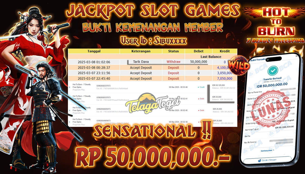TELAGATOGEL JACKPOT SLOT HOT TO BURN - 7 DEADLY FREESPINS Rp 50,000,000,- LUNAS 