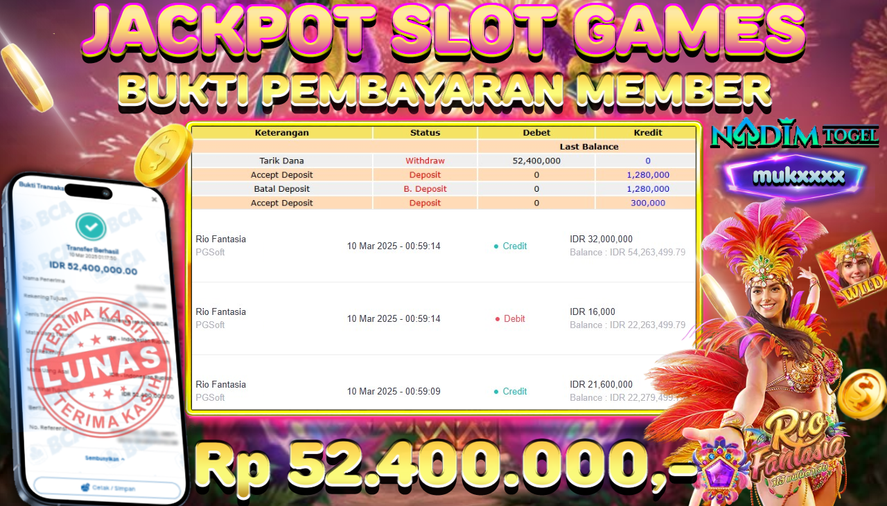 NADIMTOGEL JACKPOT SLOT RIO FANTASIA Rp.52.400.000,- LUNAS