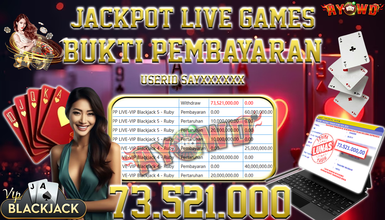 AYOWD JACKPOT LIVE GAMES PP LIVE-VIP Blackjack 5 - Ruby Rp 73,521,000,- LUNAS