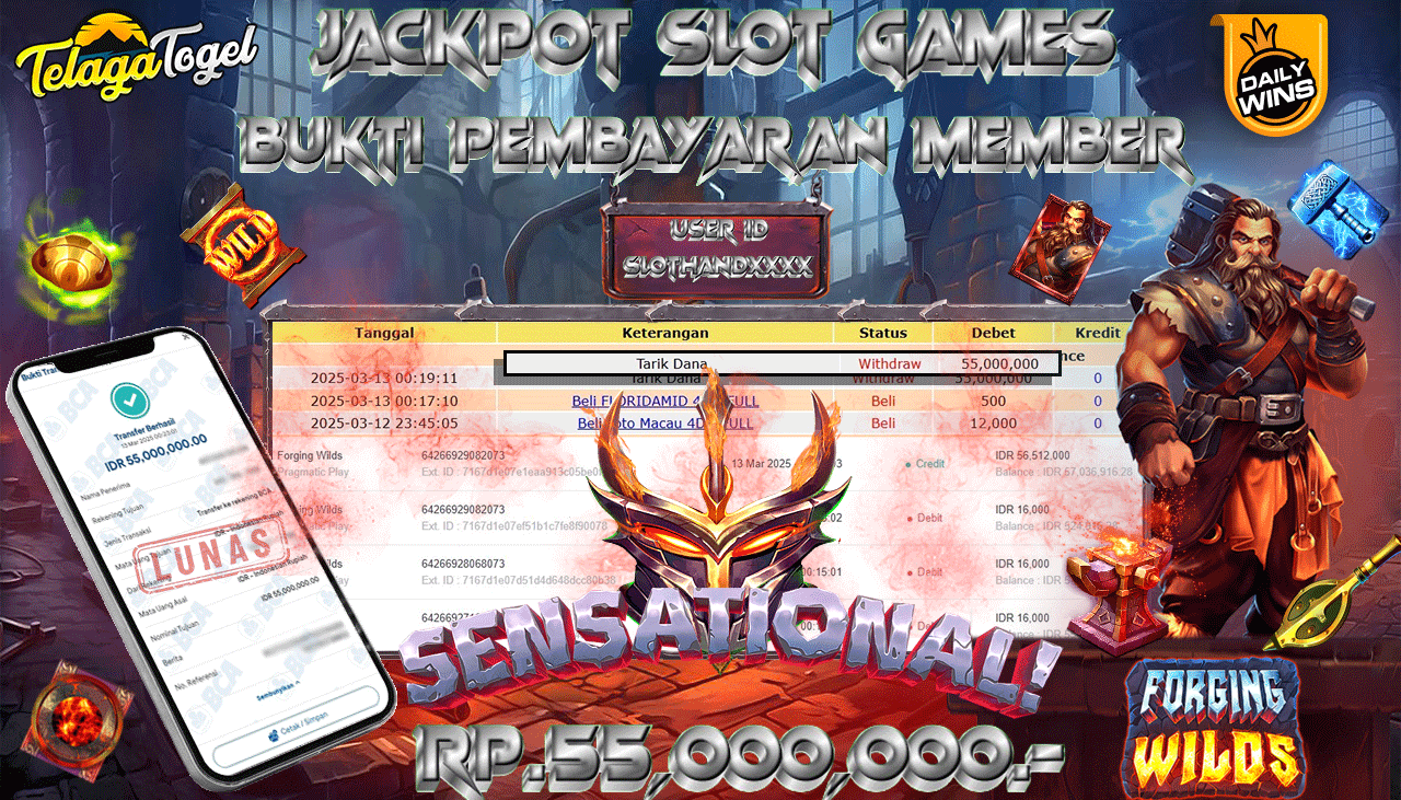 TELAGATOGEL JACKPOT SLOT FORGING WILDS Rp 55,000,000,- LUNAS 