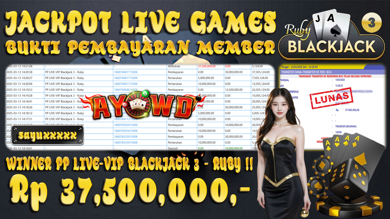 AYOWD JACKPOT LIVE GAMES PP LIVE-VIP Blackjack 3 - Ruby Rp 37,500,000,- LUNAS