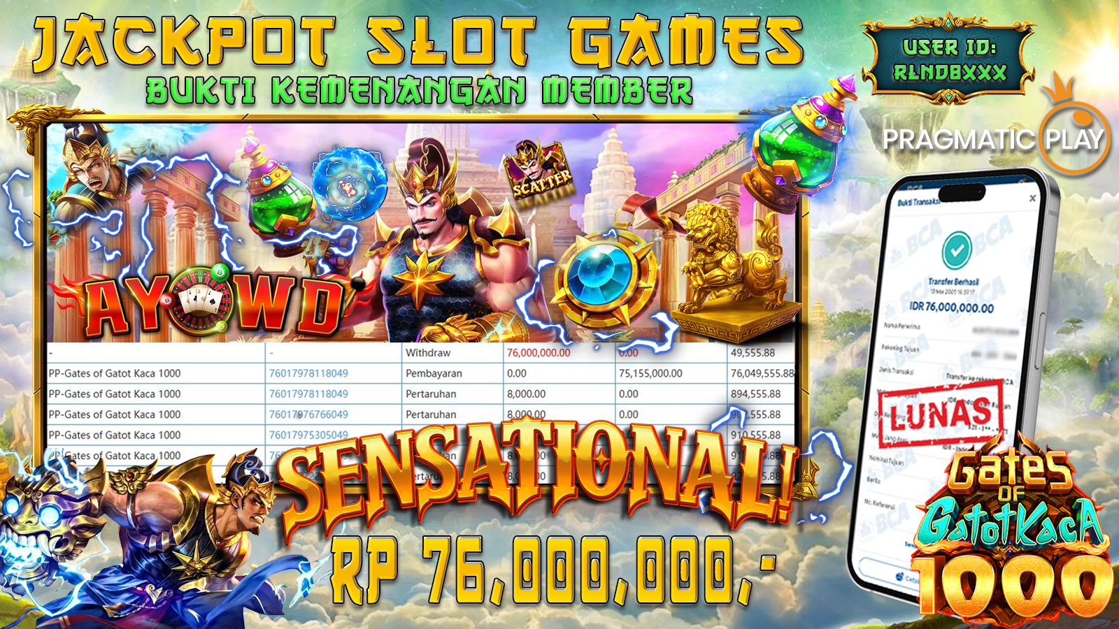AYOWD JACKPOT SLOT GAMES PP-GATES OF GATOTKACA 1000 Rp 76,000,000,- LUNAS