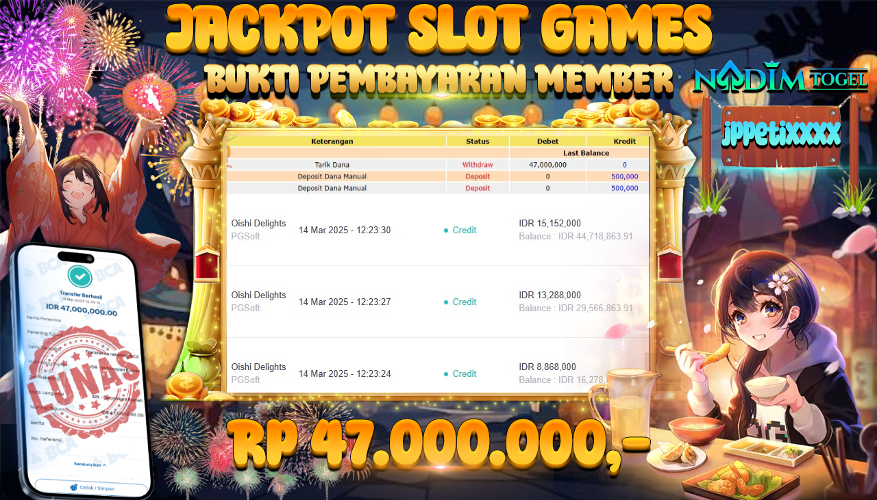 NADIMTOGEL JACKPOT SLOT OISHI DELIGHTS Rp.47.000.000,- LUNAS