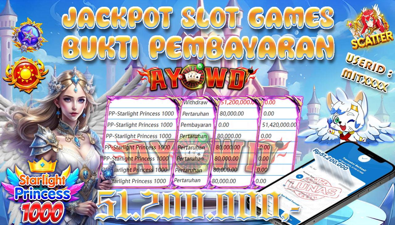 AYOWD JACKPOT SLOT GAMES PP-Starlight Princess 1000 Rp 51,200,000,- LUNAS